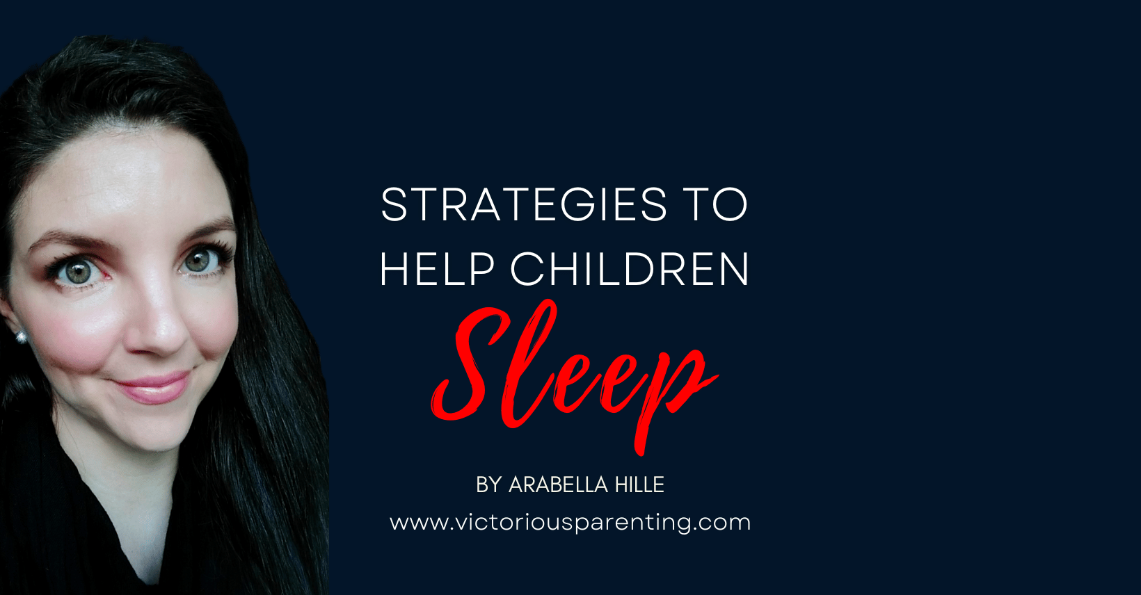 Strategies To Help Children Sleep Better