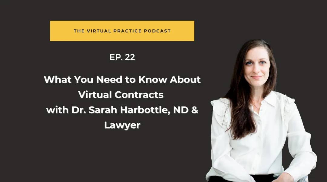 What You Need to Know About Virtual Contracts with Dr. Sarah Harbottle