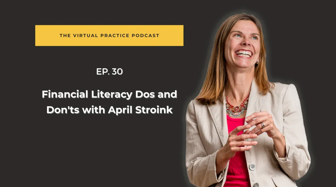 Financial Literacy Dos and Don'ts with April Stroink
