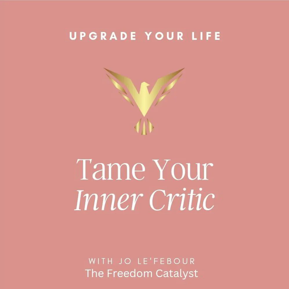 Tame Your Inner Critic - 10th January