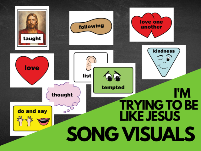 I'm Trying to Be Like Jesus LDS Primary Singing Time Ideas