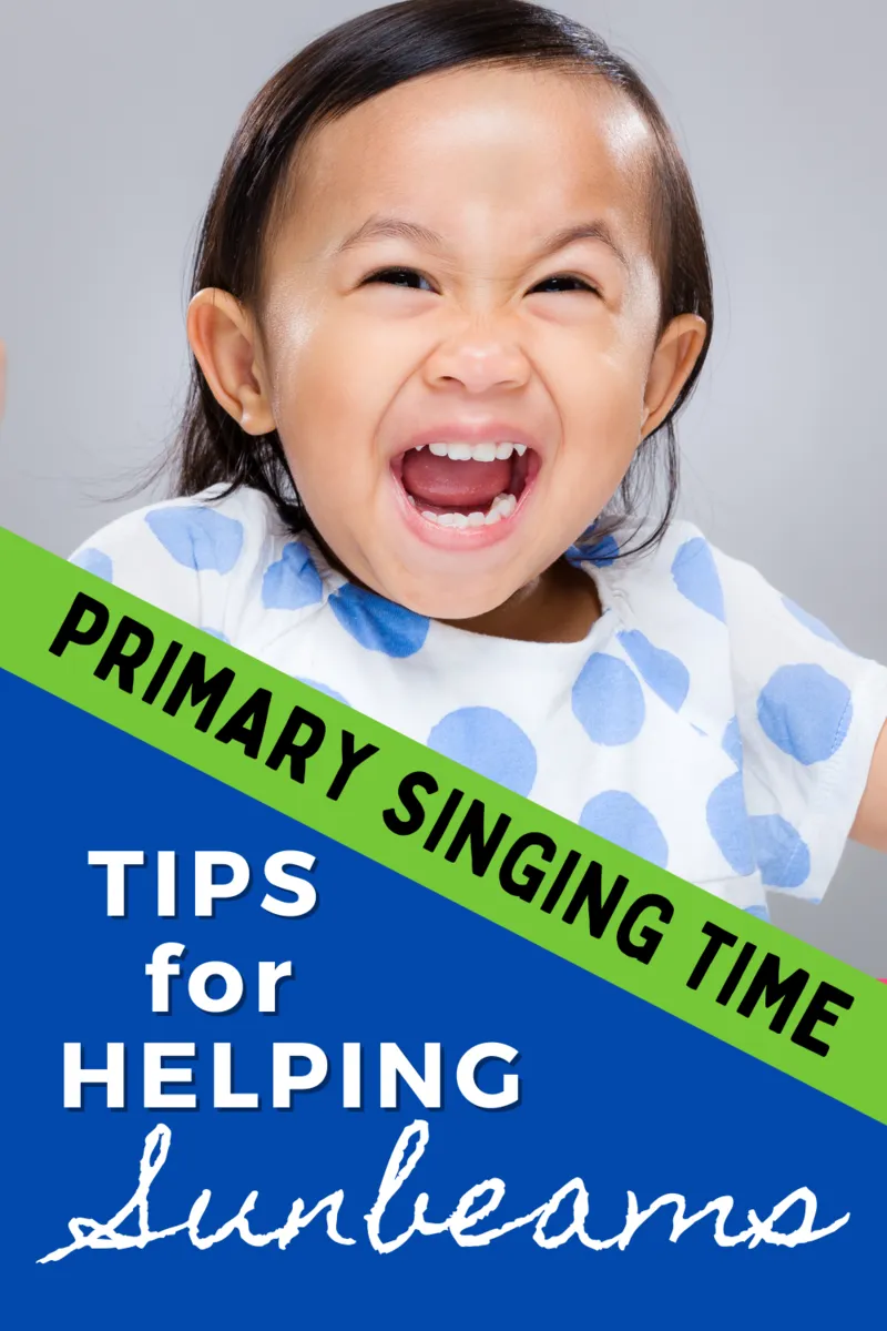 how to help sunbeams during primary singing time (reverence)