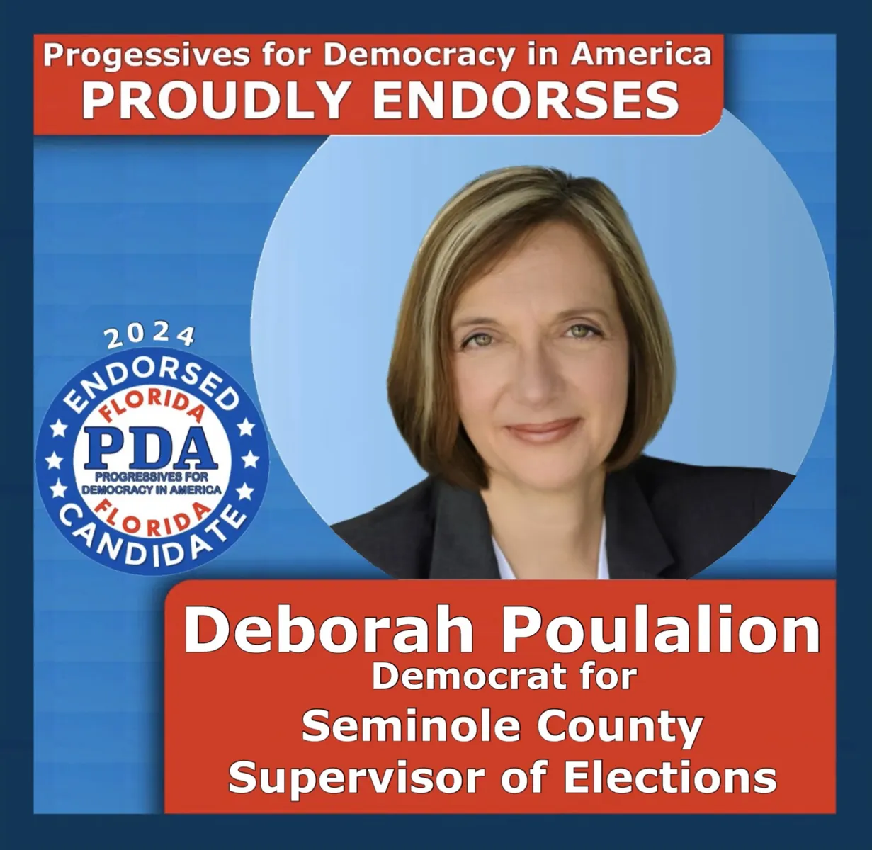 Picture of a smiling woman with blonde hair wearing a gray suit and red shirt. Text says State Representative Joy Goff-Marcil endorses Deborah Poulalion for Seminole County Supervisor of Elections