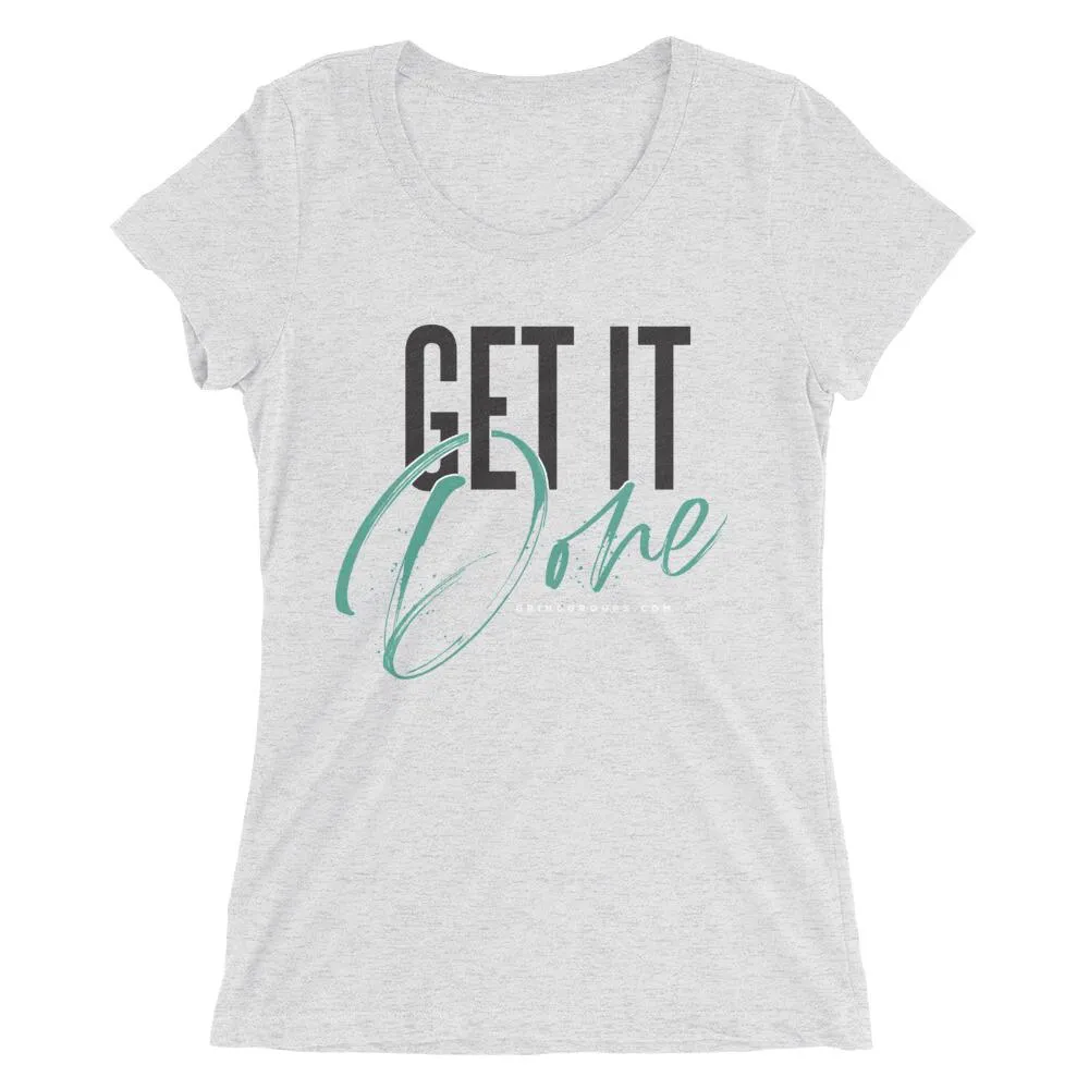 Ladies' short sleeve "Get It Done" t-shirt