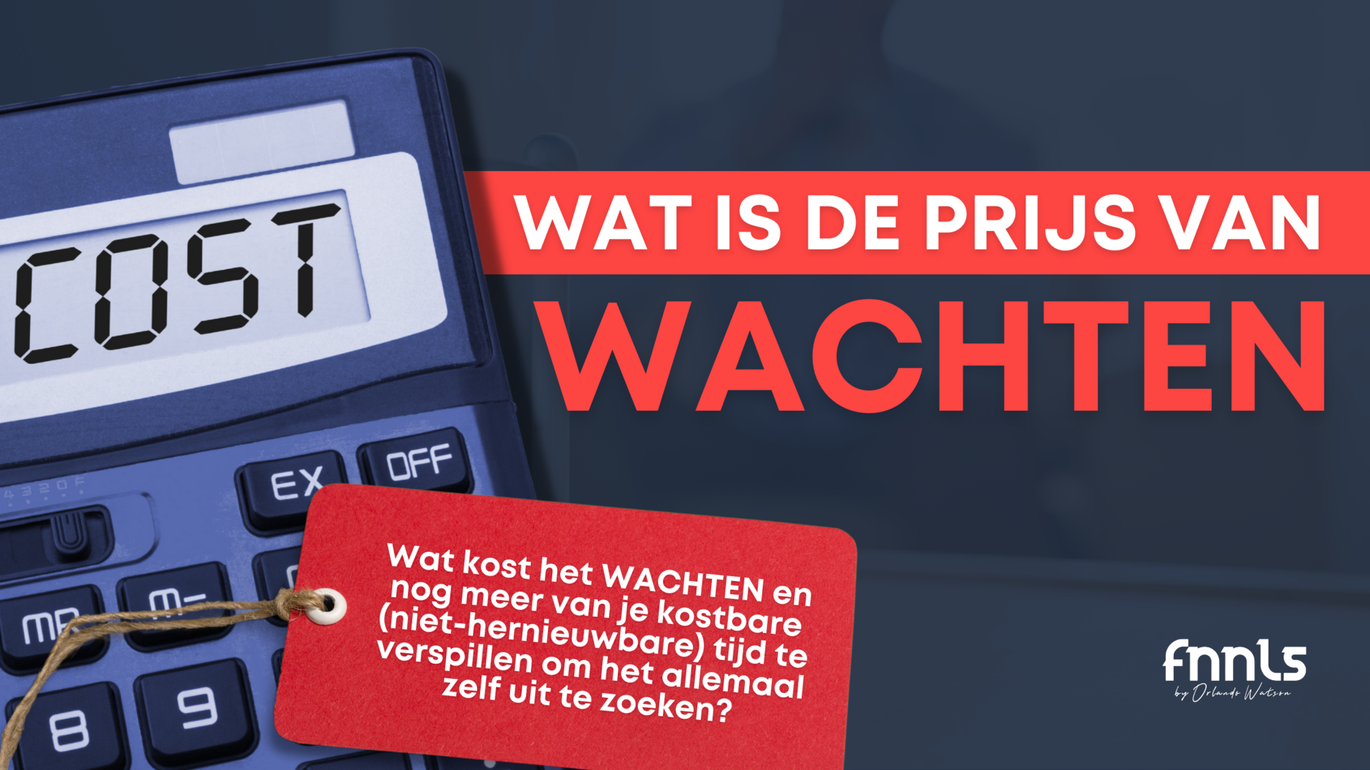 Wat is de prijs van wachten