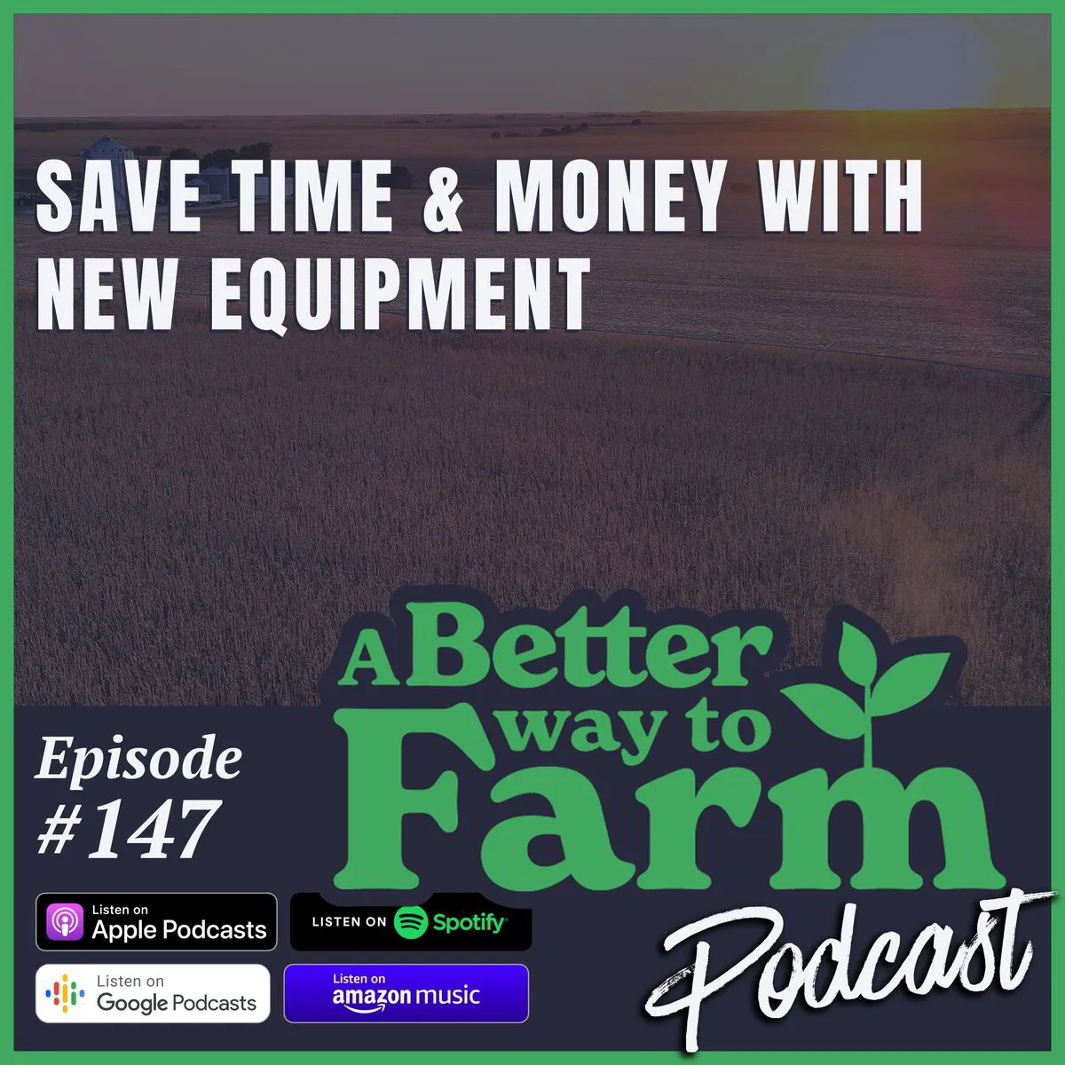 147: Save Time &amp; Money with New Equipment