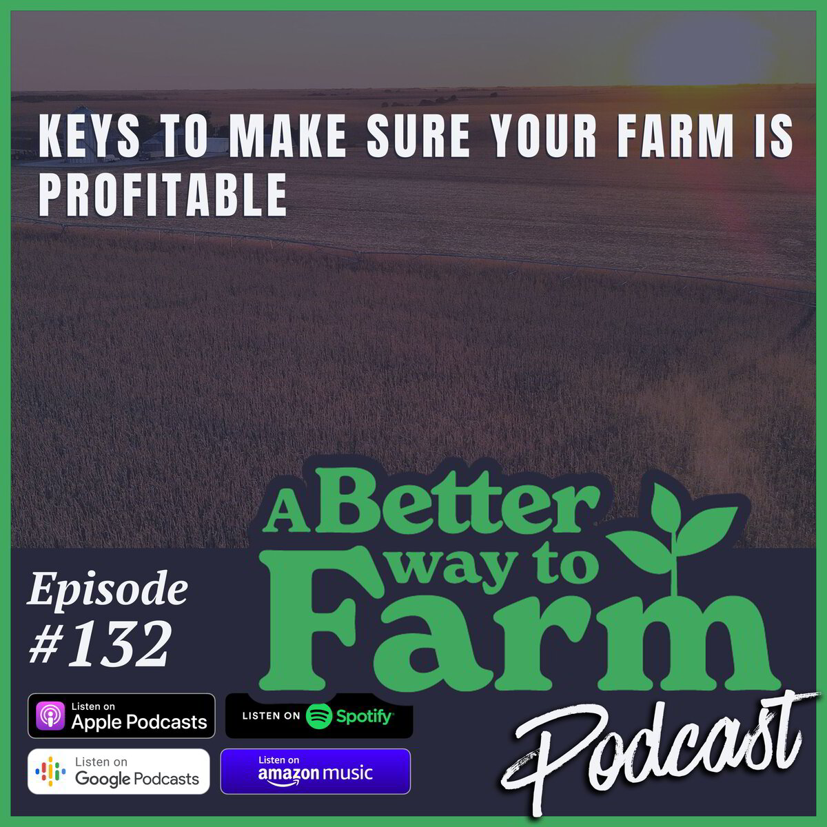 132 Keys To Make Sure Your Farm Is Profitable