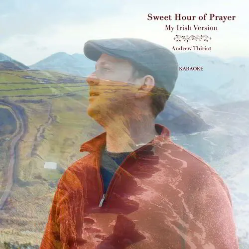 Sweet Hour of Prayer (Irish Karaoke Version)