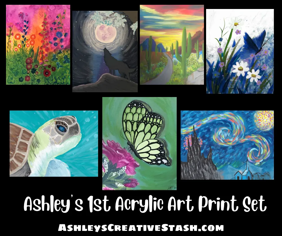 Ashley’s 1st Acrylic Artwork Print Set (7 prints)