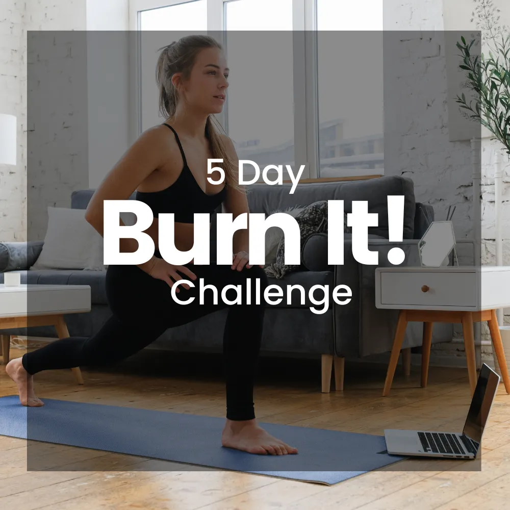 Burn It! 5 Day Challenge