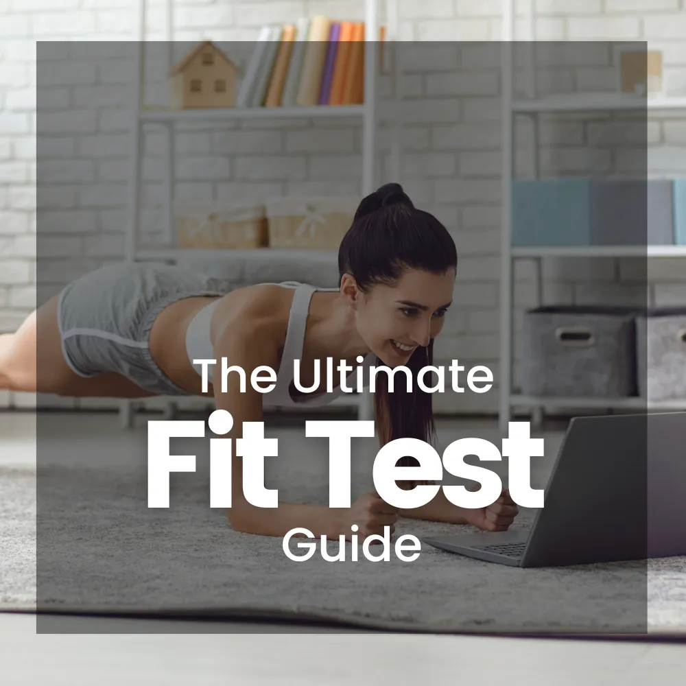 The Ultimate Fit Test Guide