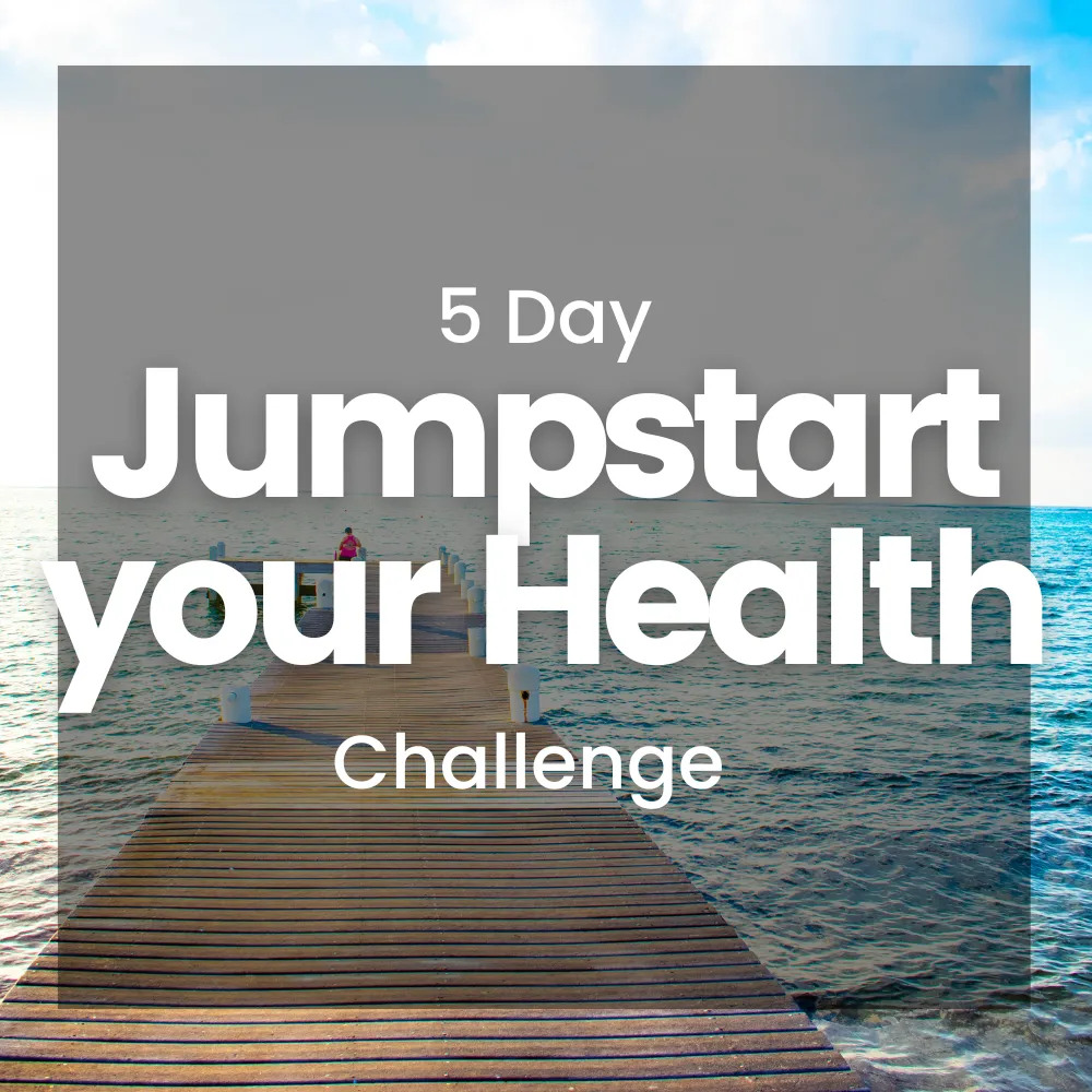 Jumpstart your Health 5 Day Challenge