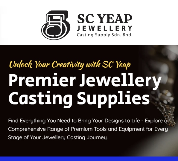 SC Yeap Jewellery Casting Supply Sdn. Bhd. established in Malaysia