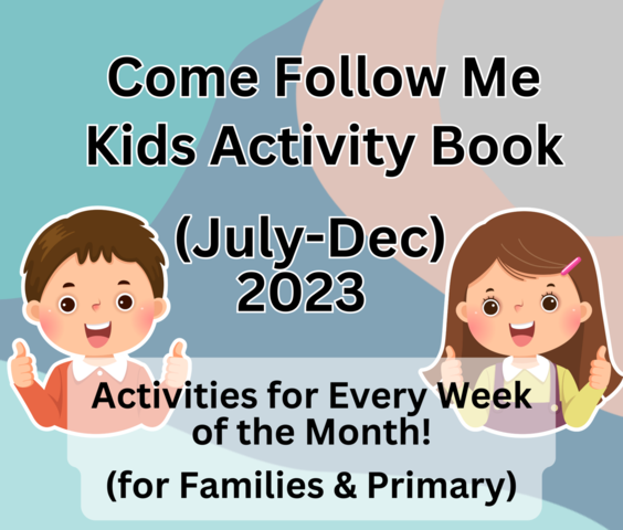 Come Follow Me Families &amp; Primary, July 17-23 Acts 10-15 Lesson Ideas