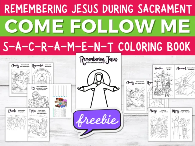 remembering Jesus during the sacrament free kids bible printables lds come follow me families and primary