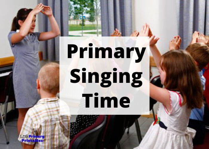 Primary Singing Time Resources for LDS Primary Music Leaders