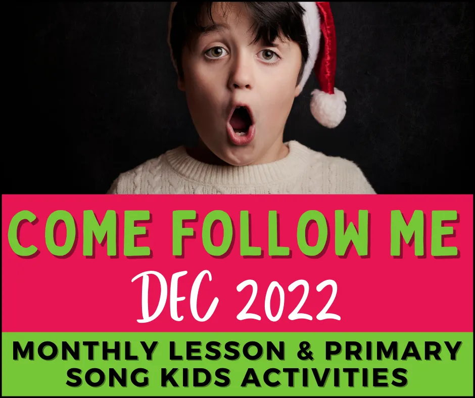 come follow me 2022 december, cfm family, cfm primary, lds primary