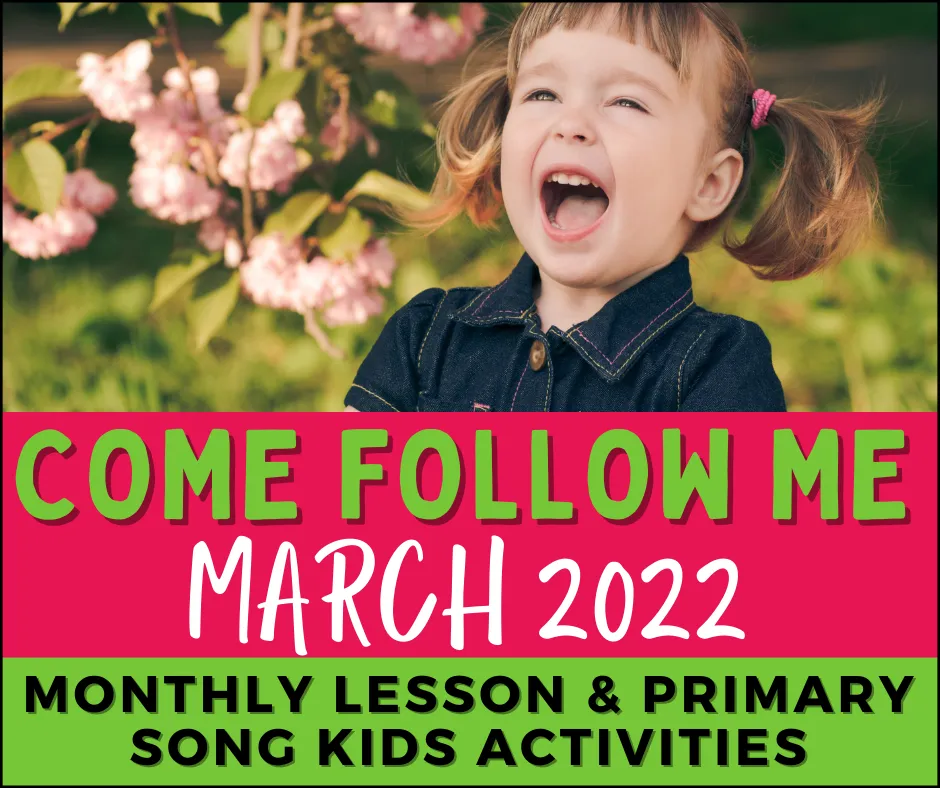 come follow me march 2022,  cfm families lessons, september cfm lds primary lessons