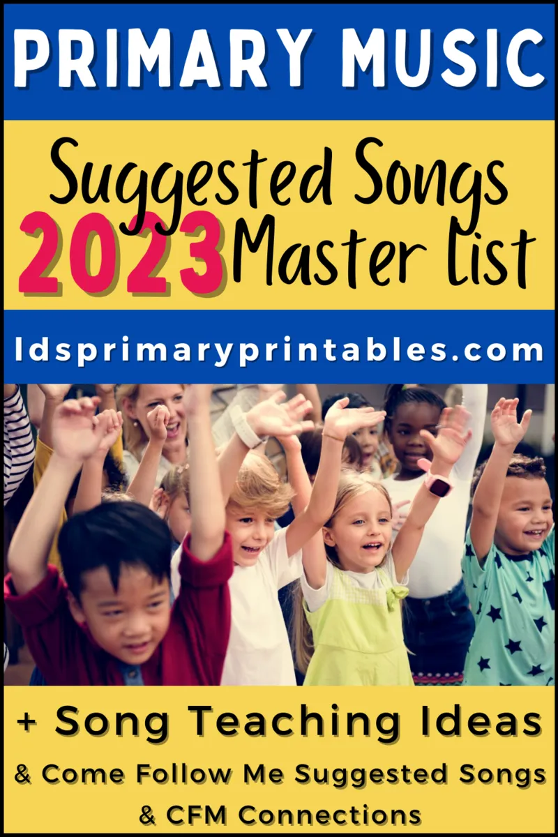 primary singing time lds primary music suggested songs 2023 and come follow me