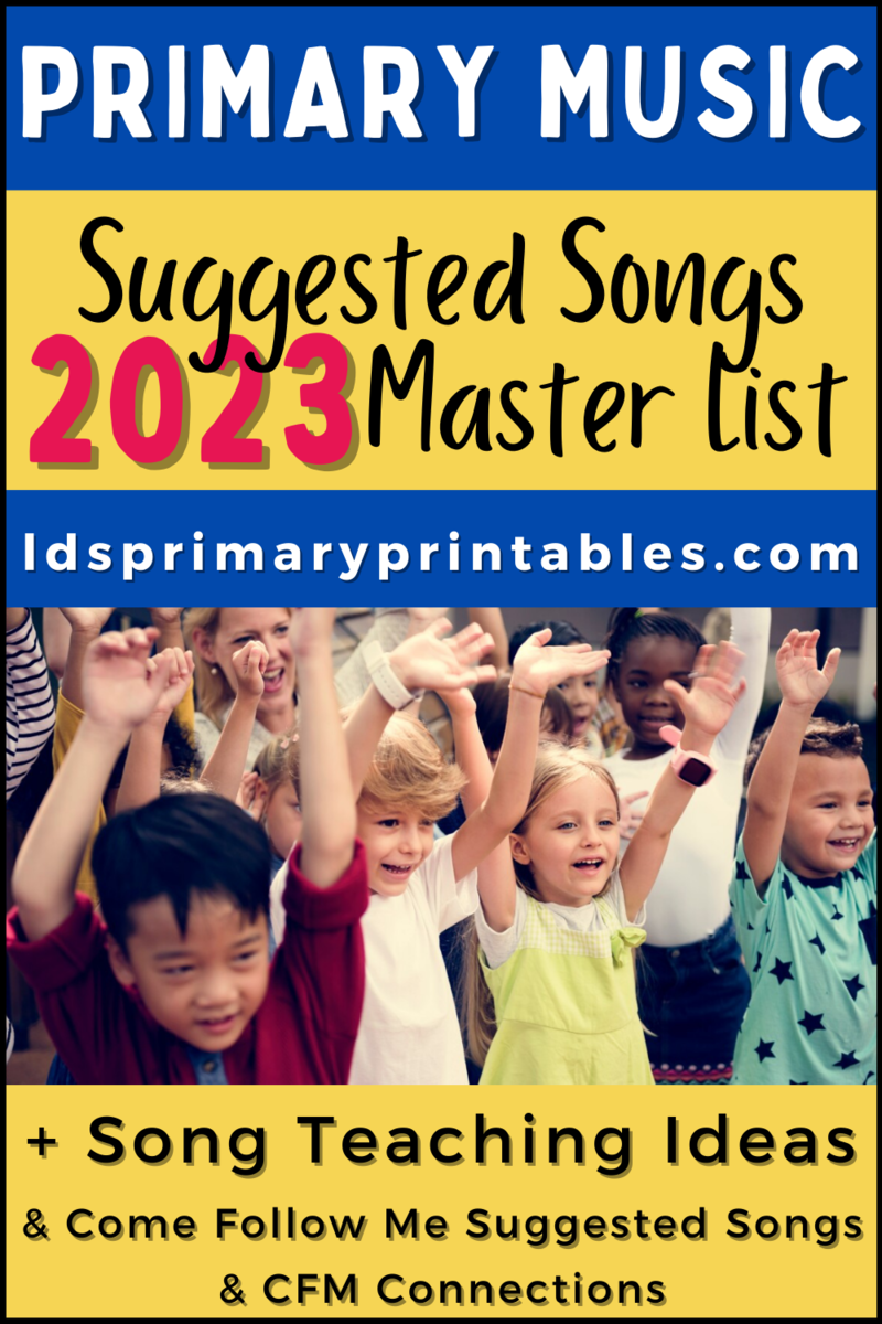 LDS Primary Singing Time Suggested Songs 2023