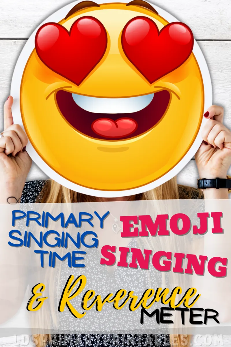 primary singing time ideas reverence and emoji singing visuals