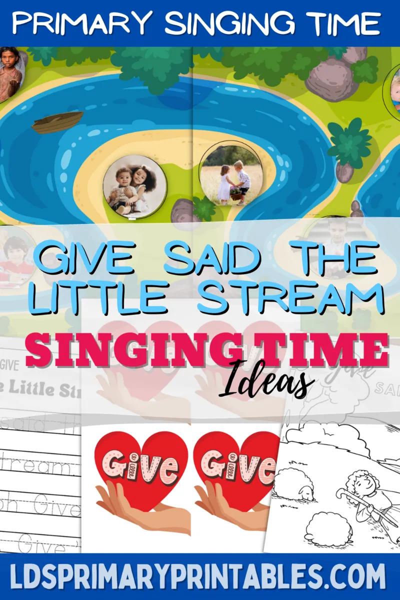 primary singing time ideas for lds primary song give said the little stream