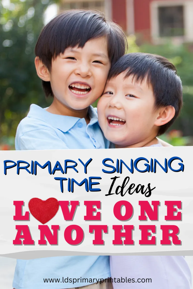 primary singing time ideas for lds primary song love one another 