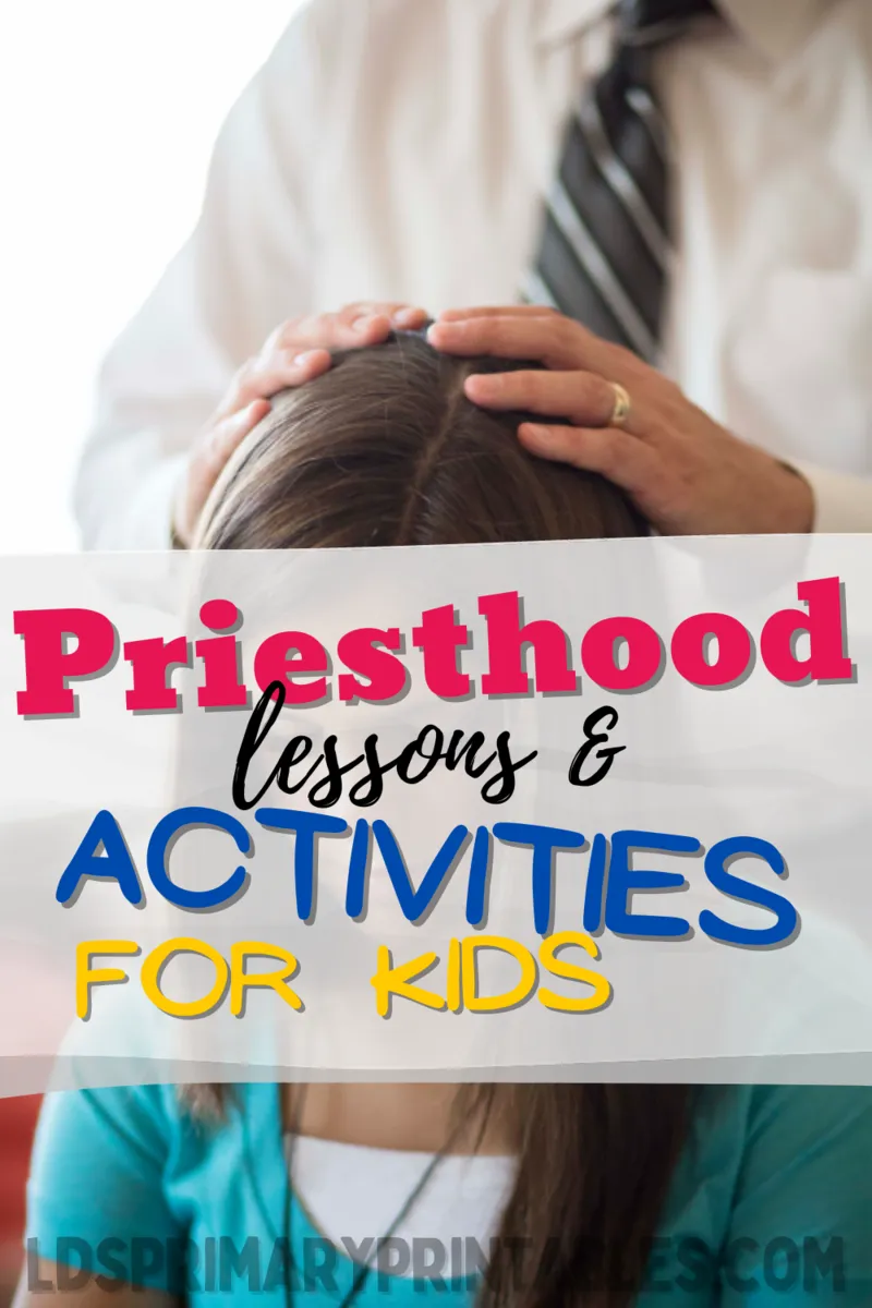 priesthood lds primary lessons, songs and activities for kids