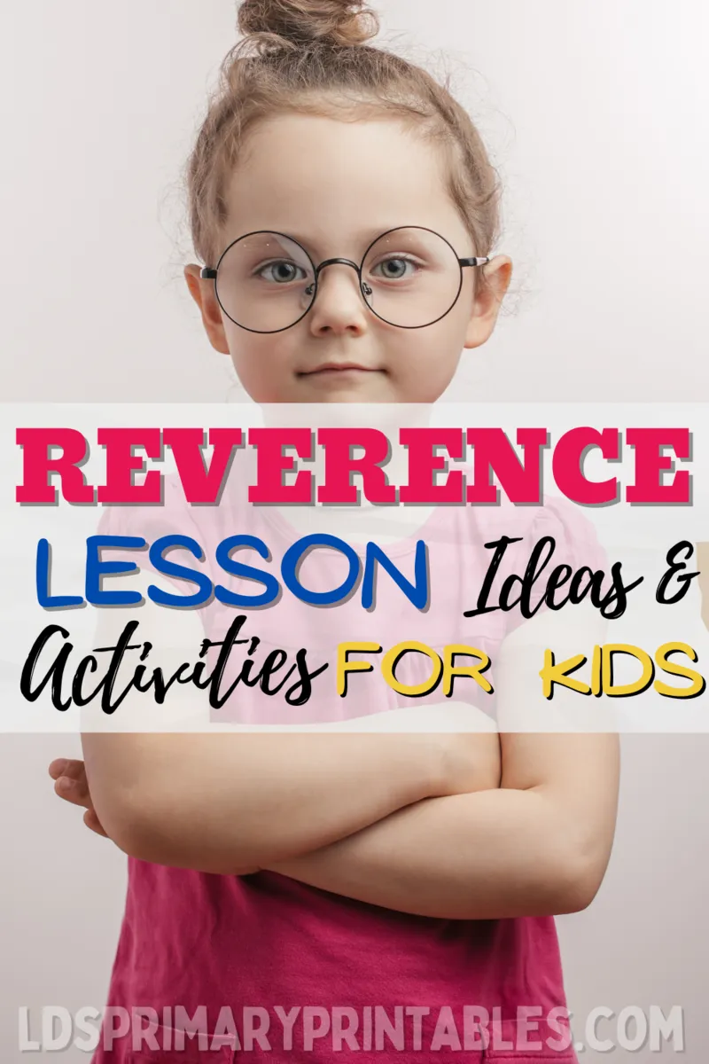 reverence kids bible lessons lds primary sunday school come follow me families