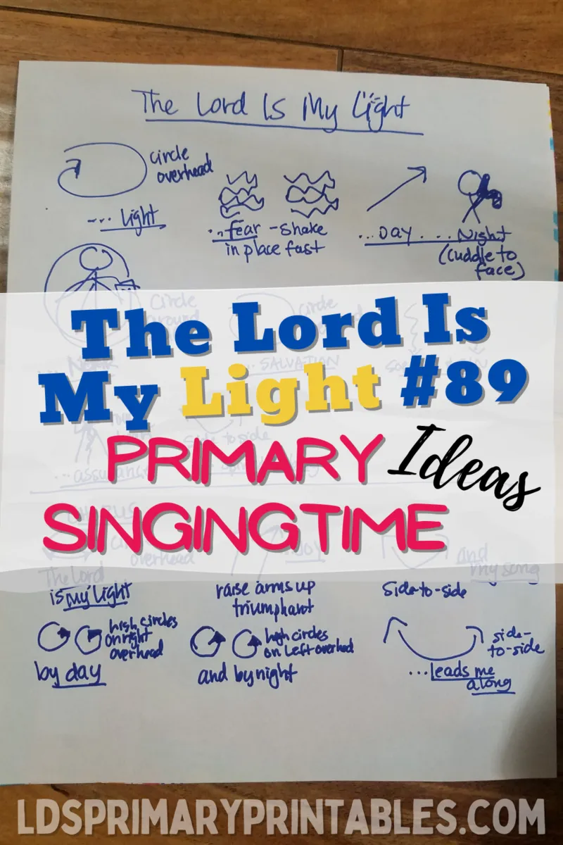 primary singing time music leader ideas the lord is my light lds hymn #89