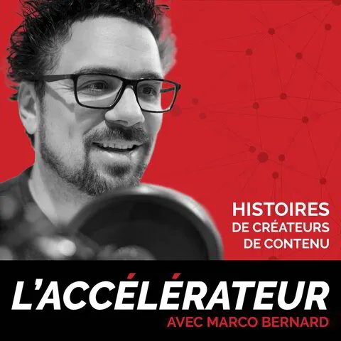 Pascal Cadorette entrevue avec Marco Bernard podcast l'accelerateur