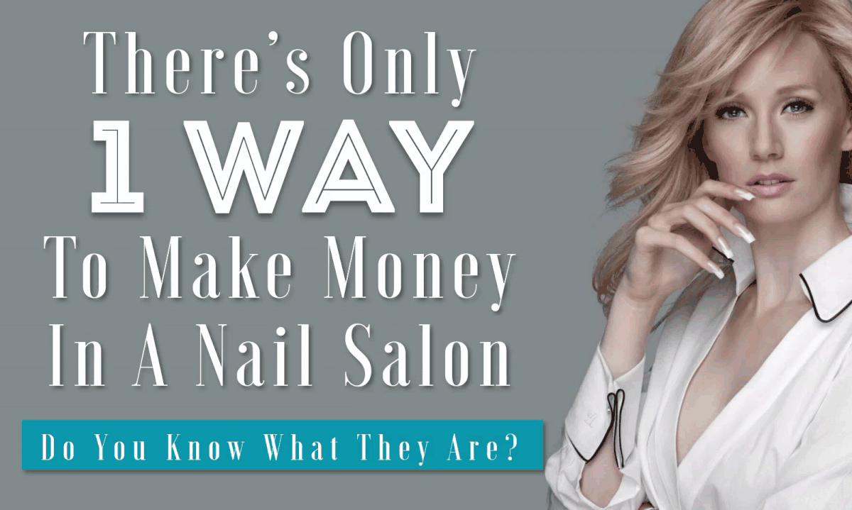 The only 5 ways to grow a Nail Business