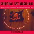 Spiritual Sex Magicians
