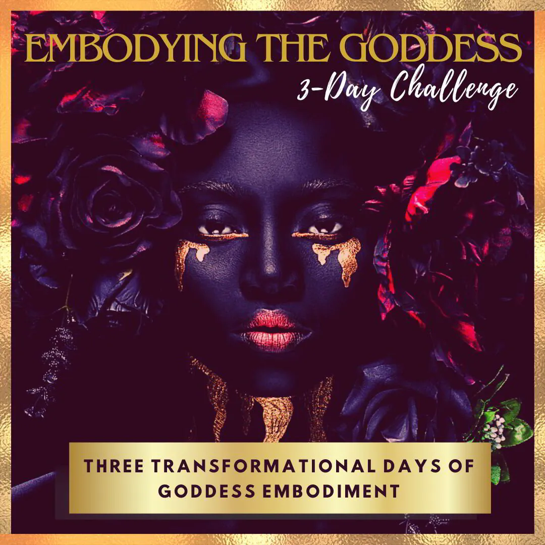 Embodying the Goddess 3-Day Challenge