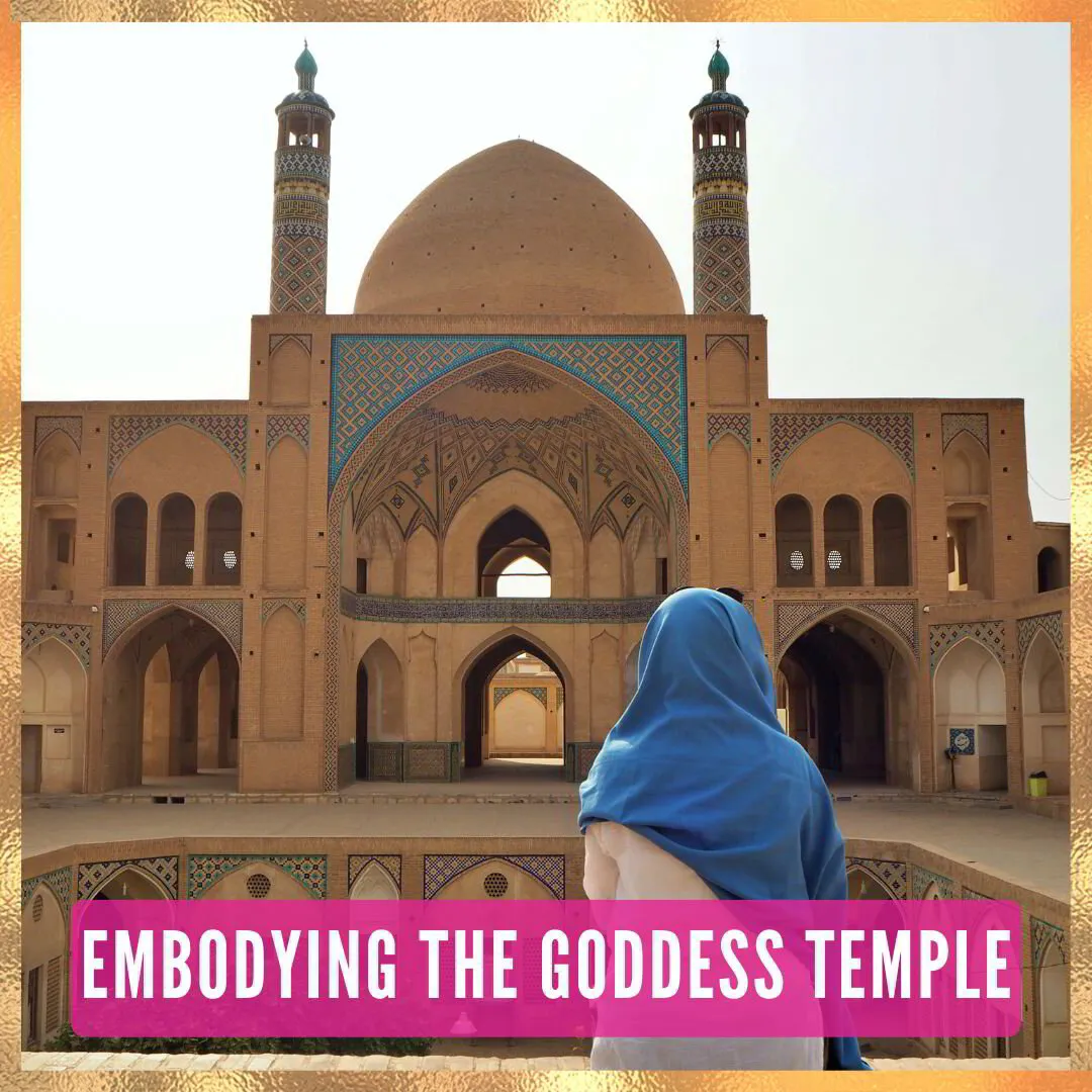 embodying the goddess temple