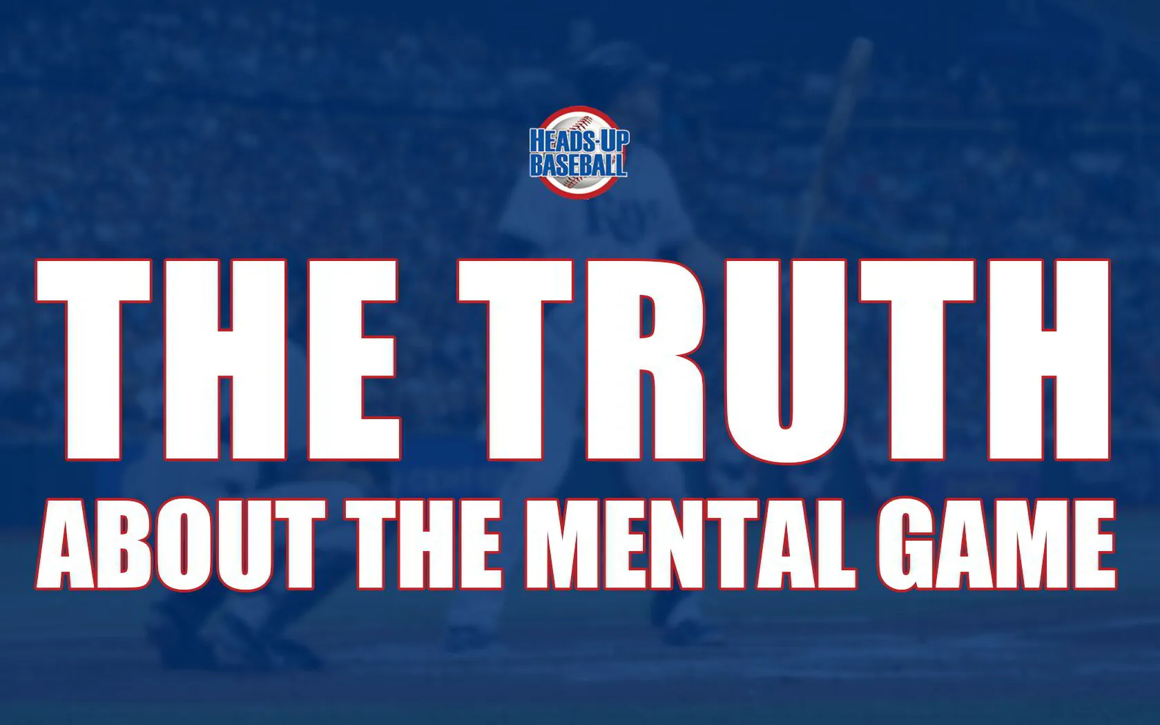 The Truth About The Mental Game