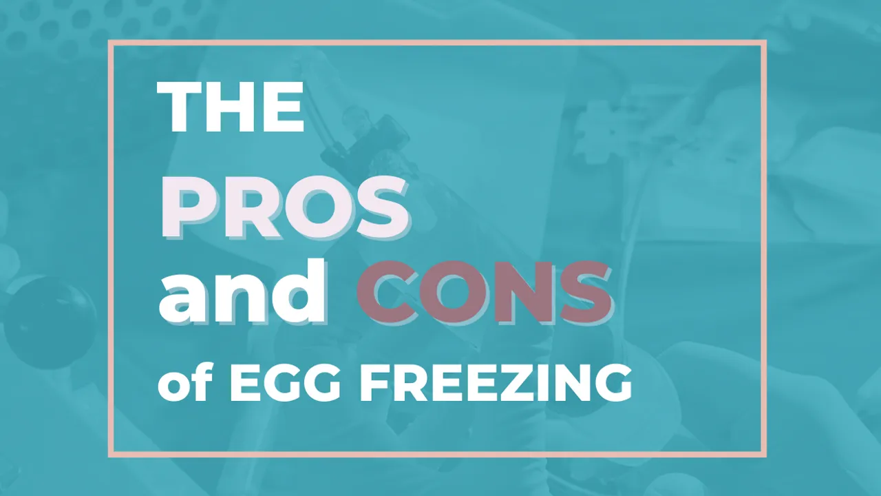 The pros and cons of egg freezing