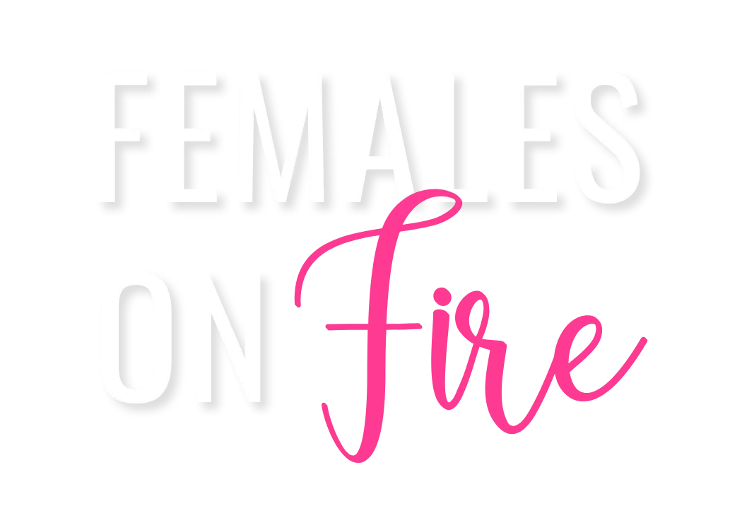 Females on Fire