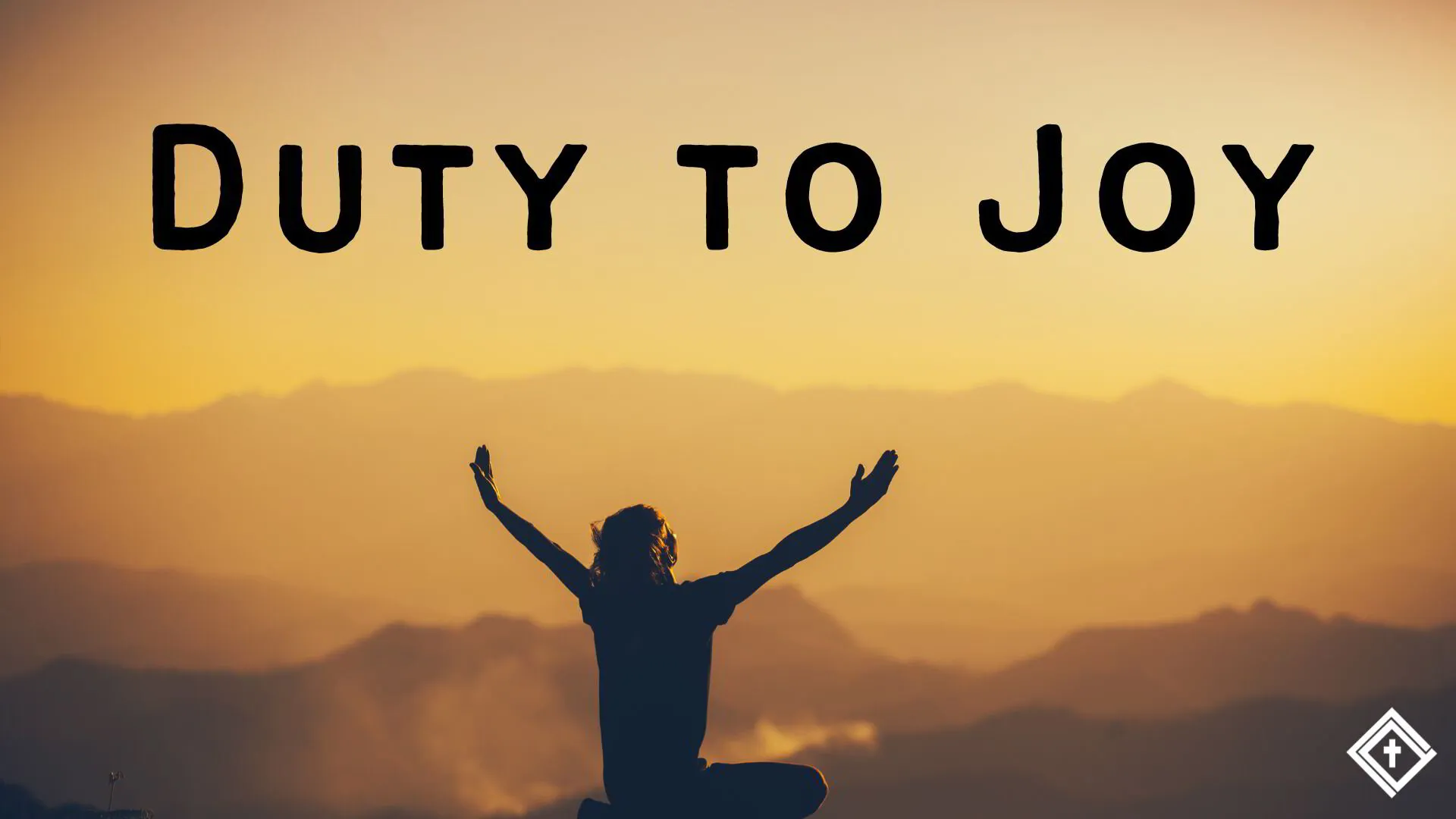 Duty to Joy
