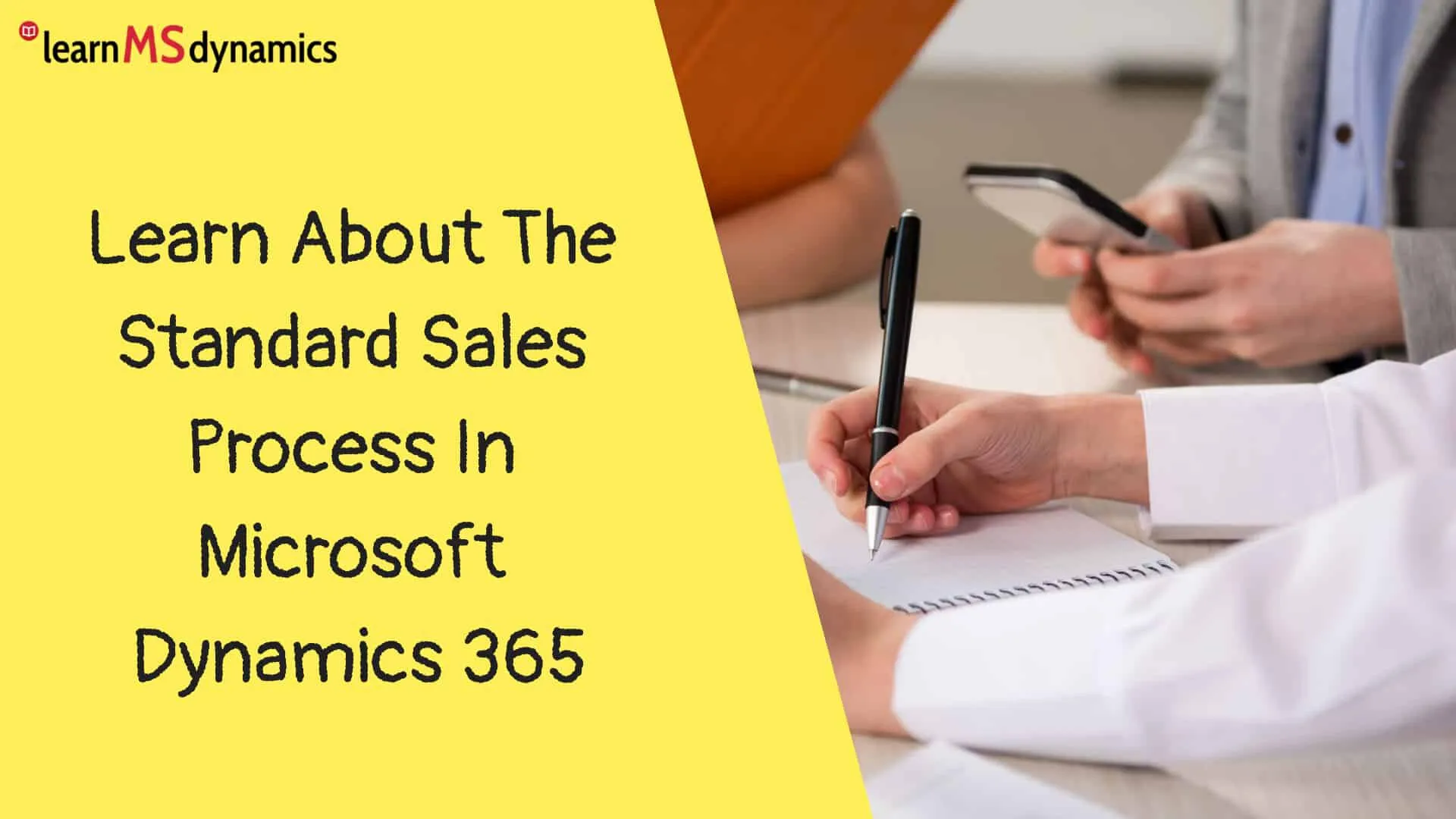 Learn About The Standard Sales Process In Microsoft Dynamics 365