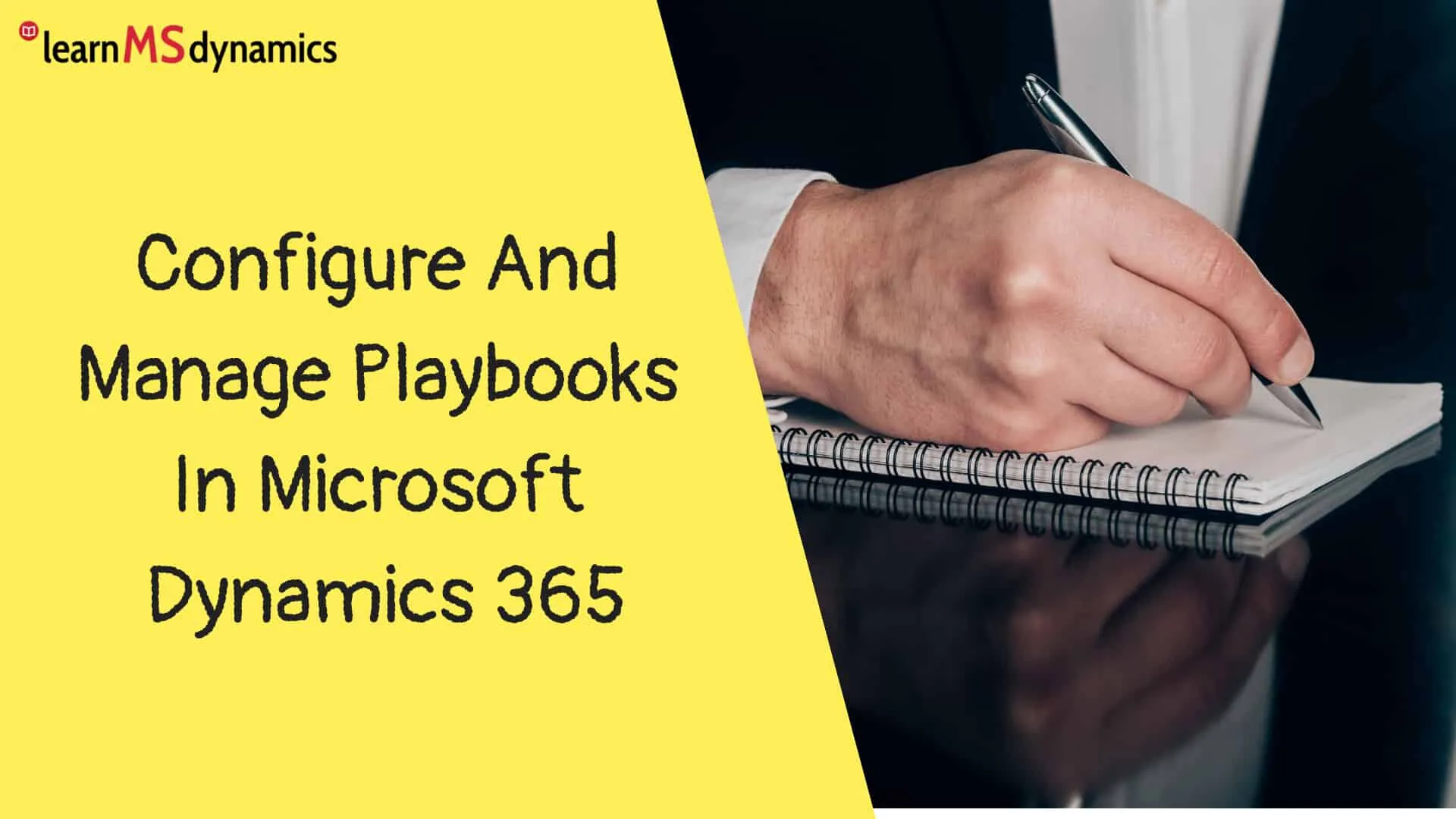 Configure And Manage Playbooks In Microsoft Dynamics 365