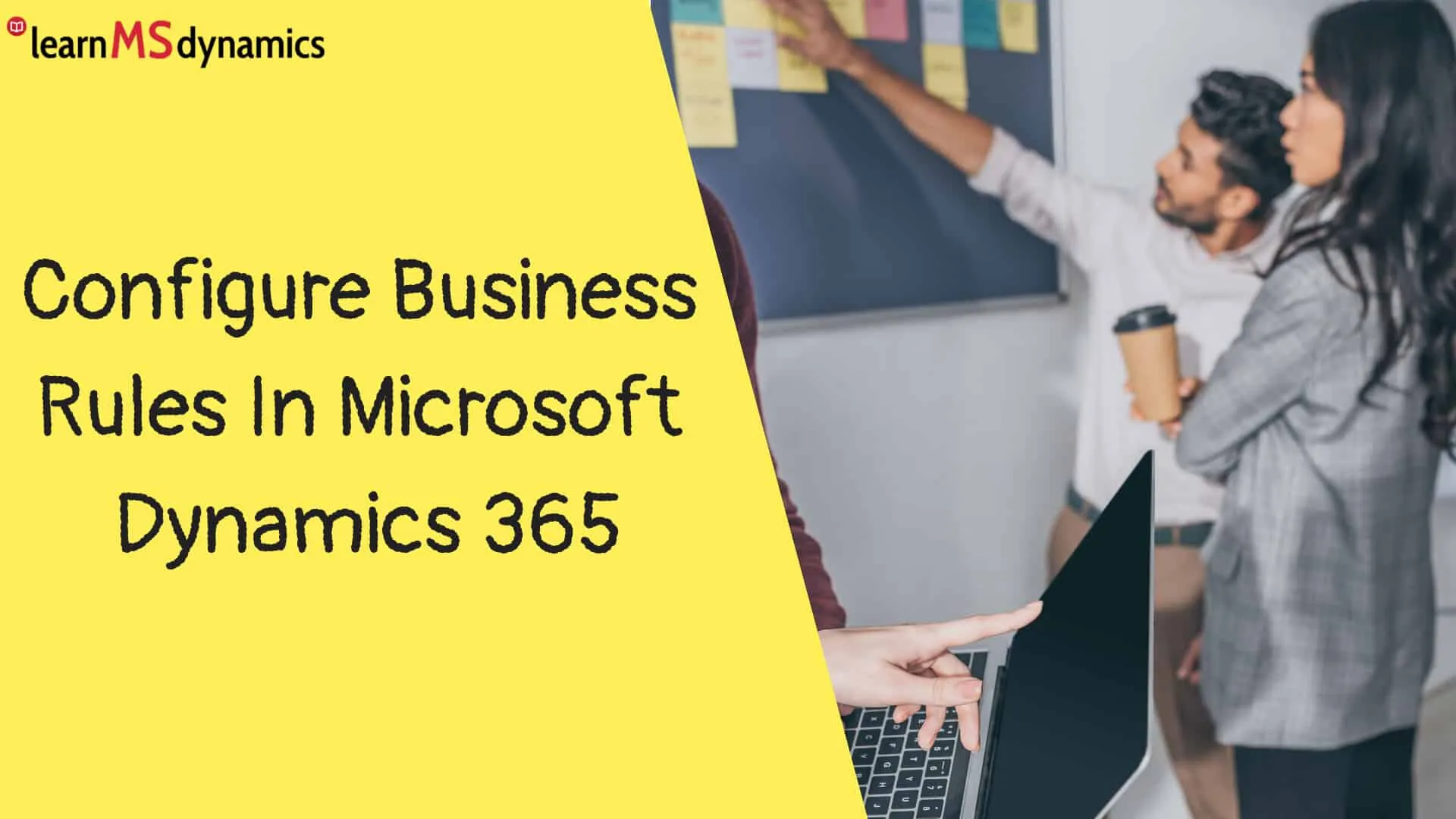 Configure Business Rules In Microsoft Dynamics 365