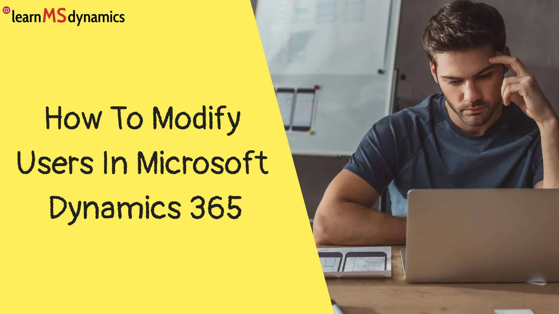 How To Modify Users In Microsoft Dynamics 365