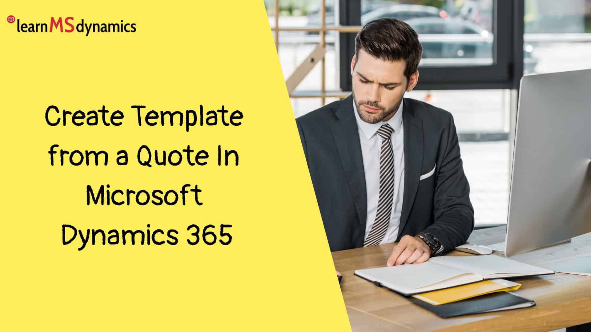 Create Template From A Quote In Microsoft Dynamics 365