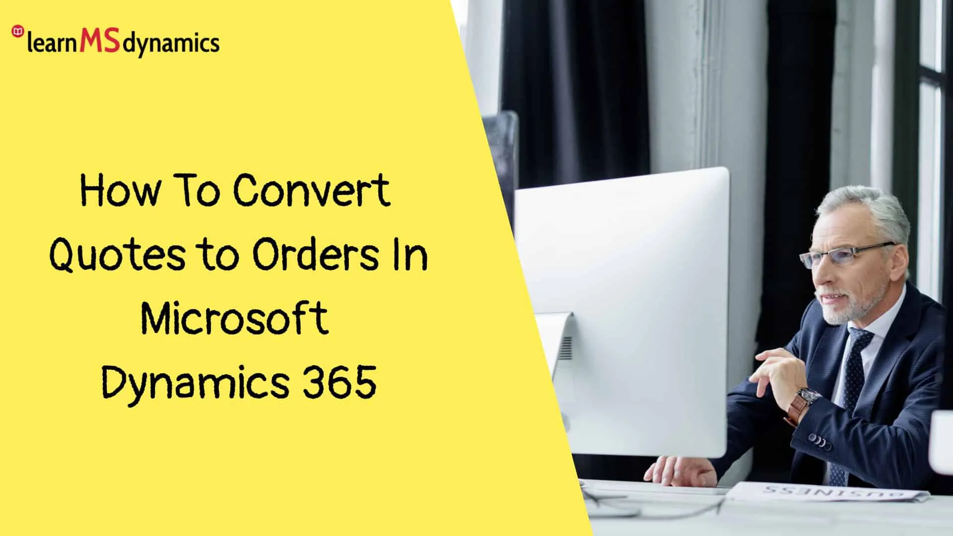 How To Convert Quotes to Orders In Microsoft Dynamics 365