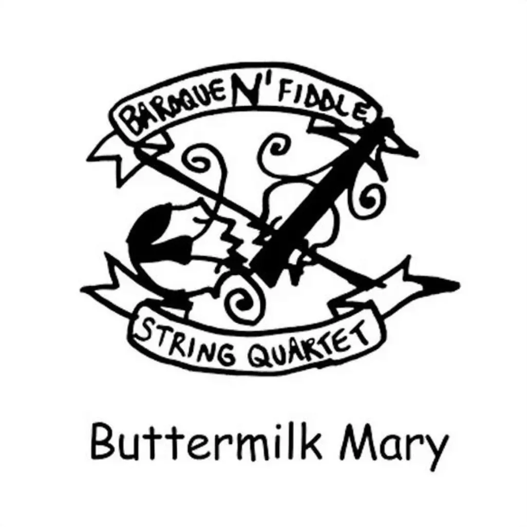Baroque 'N' Fiddle String Quartet - Buttermilk Mary - CD [2012]