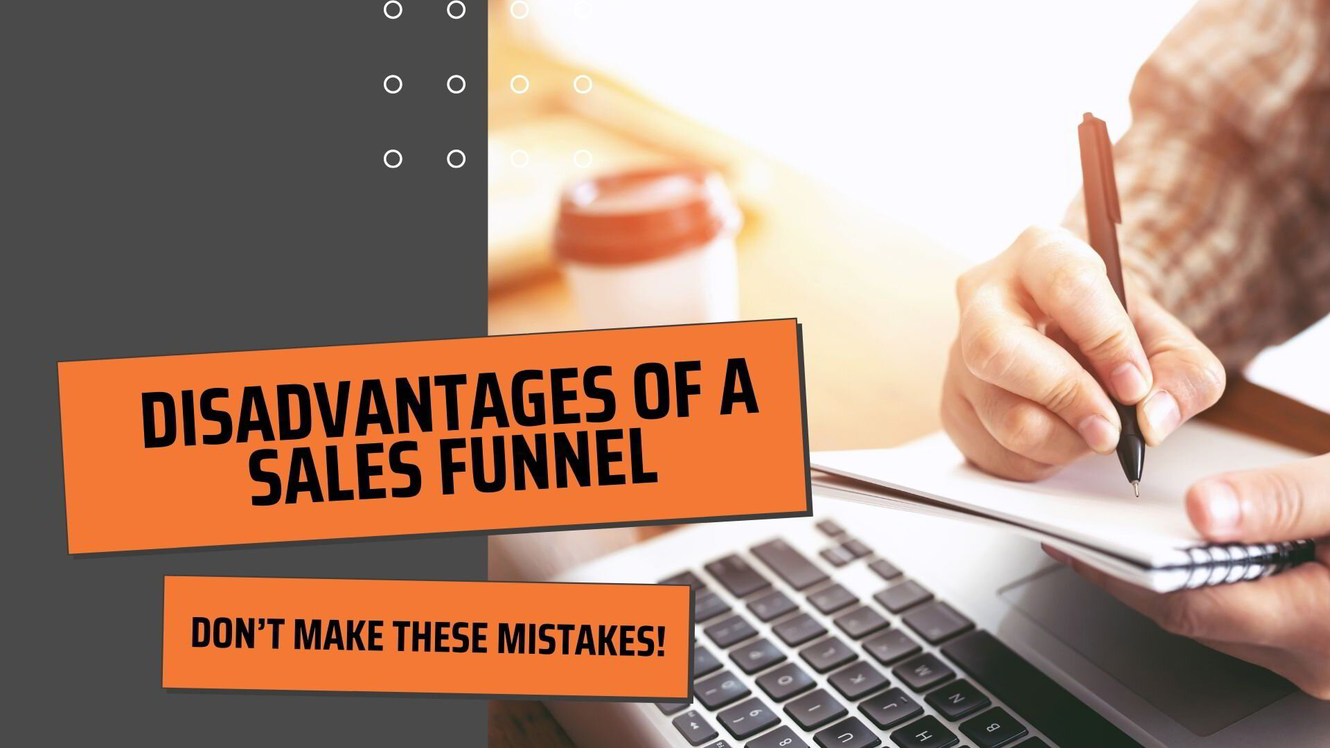 Disadvantages of a Sales Funnel Don’t Make These Mistakes!