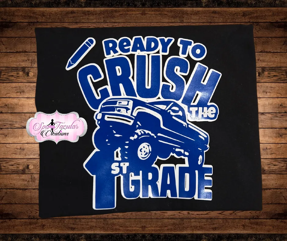 Ready to Crush 1st Grade Shirt 