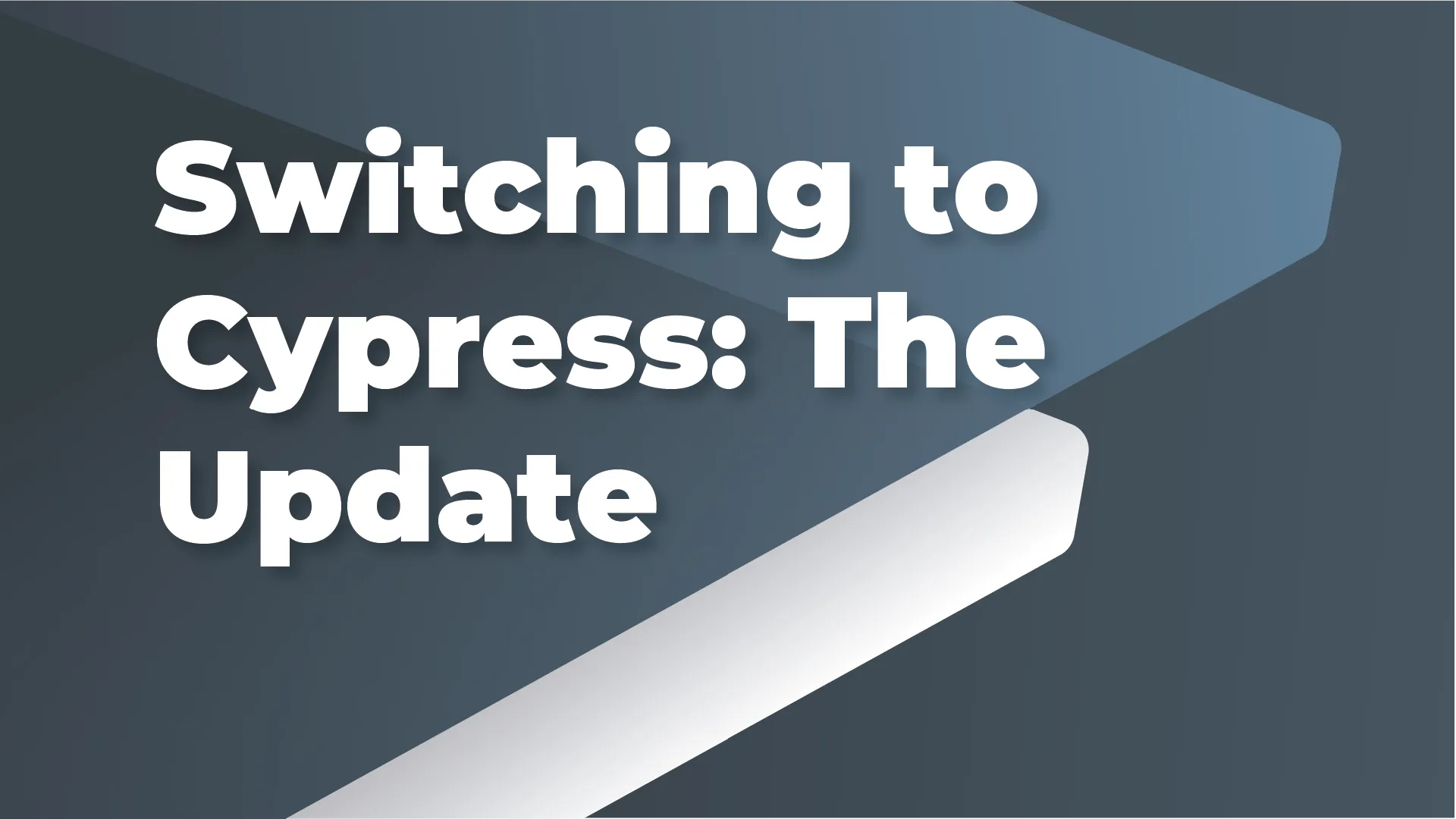 Switching to Cypress: The Update