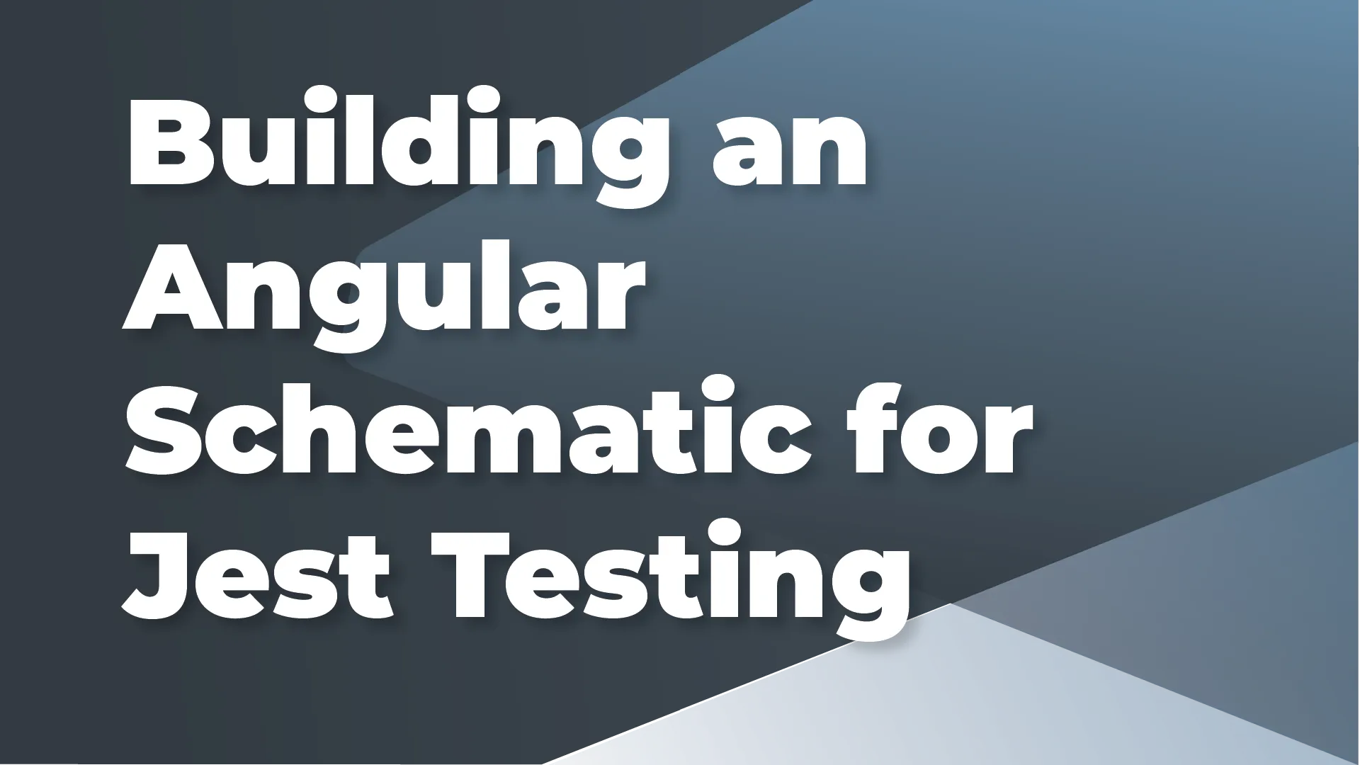 Building an Angular Schematic for Jest Unit Testing
